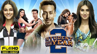 Student of the Year 2 Full Movie  Tiger Shroff  Ananya Panday  Tara Sutaria  Review amp Fact [upl. by Gensmer]