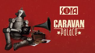 Caravan Palace  Sofa [upl. by Ahsaenat620]