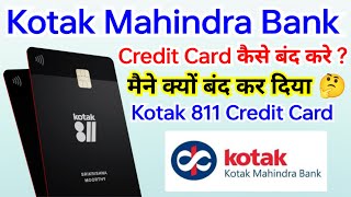 How To Close Kotak 811 Credit Card  Kotak 811 Credit Card कैसे बंद करे [upl. by Othe]