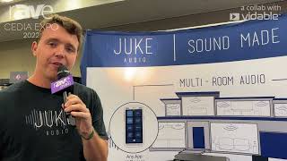 CEDIA Expo 22 jukeaudio Shows JUKE 8 MultiRoom Streaming Amplifier [upl. by Suzanne809]