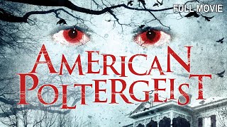 American Poltergeist  Full Horror Movie [upl. by Barry]