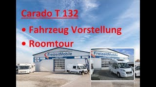 Carado T 132  Fahrzeugvorstellung  FreizeitMobile von der Kammer GmbH [upl. by Dorette]