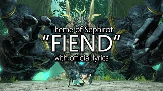 quotFiendquot with Official Lyrics Sephirot Theme  Final Fantasy XIV [upl. by Eibrik]