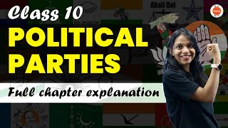 Class 10 Political Parties Full Chapter Revision  CBSE Class 10th SST Civics Chapter6 CBSE2024 [upl. by Lupee]