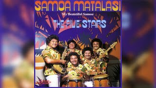 The Five Stars  Samoa Matalasi Audio [upl. by Olsson159]