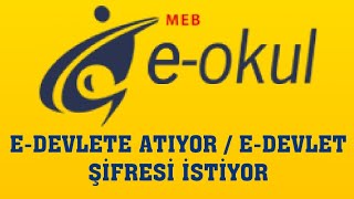 EOkul EDevlete Atıyor  EDevlet Şifresi İstiyor  Edevletle Giriş Nasıl Yapılır [upl. by Aleekat980]