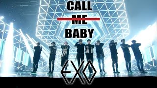 EXO엑소  CALL ME BABY 교차편집  StageMix DL [upl. by Vasyuta]