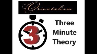 Orientalism  3 Minute Theory [upl. by Suivatal]