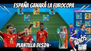 España va a ganar la eurocopa plantilla completa del Dls24 [upl. by Nauqad]