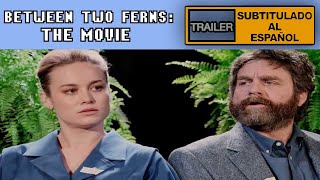 BETWEEN TWO FERNS LA PELICULA Trailer Subtitulado al Español  Netflix  Zach Galifianakis [upl. by Henrieta138]