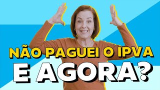 Como resolver IPVA atrasado Descubra soluções e consequências  ChamaoGringo [upl. by Anneg]