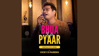 Bhua Ka Pyaar Special Bhua Song [upl. by Ogawa]