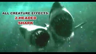 All Creature Effects 2Headed Shark [upl. by Iv]