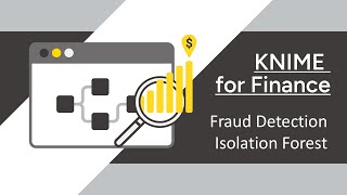 KNIME for Finance  Fraud Detection Isolation Forest [upl. by Branca497]