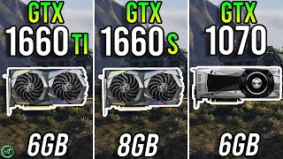 GTX 1660 Ti vs GTX 1660 Super vs GTX 1070  2023 [upl. by Glynas975]