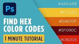 How To Find HEX Color Code Values in Photoshop [upl. by Ruthy670]