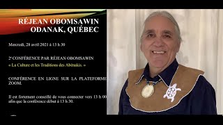 Vidéoconférence 2 La Culture des Abénakis et leurs traditions [upl. by Tonneson]