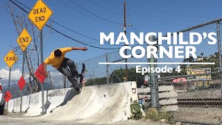 Manchilds Corner  Ep 4 [upl. by Anyel474]