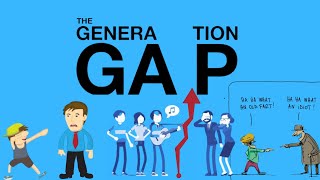 Understanding Generation Gap [upl. by Hplodur]