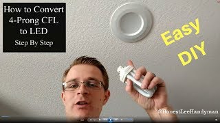 Convert your 4 prong CFL to an LED Can Light  Super Easy  Step by Step [upl. by Ennaimaj]