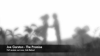 Joe Garston  The Promise [upl. by Aicats268]