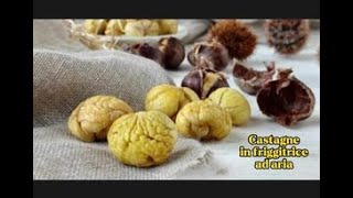 Castagne in friggitrice ad aria come cuocerle velocemente [upl. by Asseral]