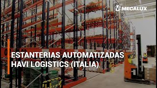 Havi logistics duplica la capacidad logística con estanterías automatizadas  Mecalux [upl. by Celinda]