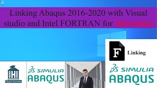 How to Link Abaqus 2016 2017 2018 2019 and 2020 with Intel FORTRAN [upl. by Gaspar]