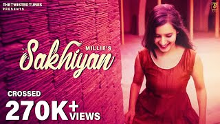 SAKHIYAN  Female Version  MiLLie  Lyrical Video  MusicAv  New Romantic Song 2019 [upl. by Cicenia]