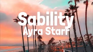 Ayra Starr  Sability Lyrics [upl. by Mraz]