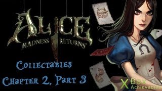 Alice Madness Returns  Chapter 2 Collectables Guide Part 3 [upl. by Hairahs]