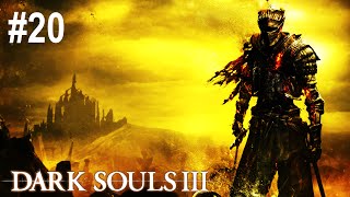 Dark Souls 3 Blind Playthrough 20 [upl. by Meletius915]