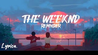 THE WEEKND  Reminder Lyrics [upl. by Levitan]