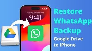 3 Ways How to Restore Whatsapp Backup from Google Drive to iPhone 151413 [upl. by Yhtac]