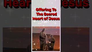 Offering To The Sacred Heart of Jesus catholic shorts [upl. by Adiela22]