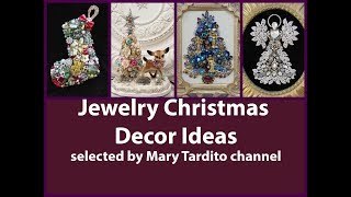 Jewelry Christmas Decor Ideas – Repurposed Bijoux Christmas Decor Ideas [upl. by Andel]