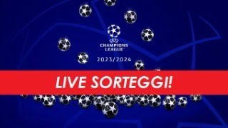 LIVE  SORTEGGI CHAMPIONS LEAGUE 2324 [upl. by Jecho203]