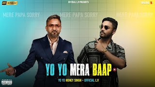 YO YO MERA BAAP  Yo Yo Honey Singh  Raftaar  Official lv  EP  Revenge of YO YO honeysingh [upl. by Jola]