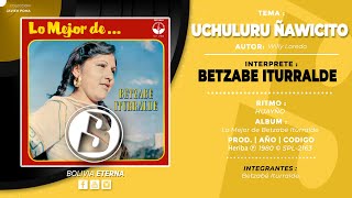 BETZABE ITURRALDE  UCHULURU ÑAWICITO Vinilo [upl. by Alathia]