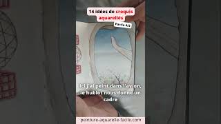 14 idées de croquis aquarellés Partie 45 [upl. by Pimbley]