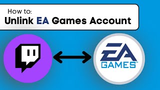 How To Unlink EA Account From Twitch  Full Guide 2024 [upl. by Keiryt173]