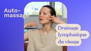 AutoMassage Drainage lymphatique du visage avec Sylvie Lefranc [upl. by Rolfston]