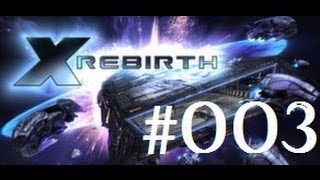 Lets Play X Rebirth deutschgerman 003  Horrende Personalkosten [upl. by Adnar]