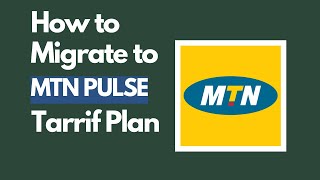 How To Migrate To MTN Pulse Tarrif Plan [upl. by Eednac]