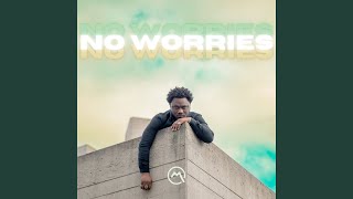 No Worries [upl. by Conlon]