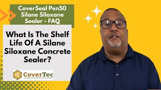 What Is The Shelf Life Of A Silane Siloxane Concrete Sealer  CoverSeal Pen50® FAQ video [upl. by Kroy]