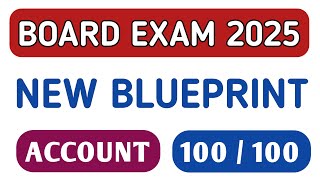 BOARD EXAM 2025  STD 12 ACCOUNT BOARD EXAM BLUEPRINT 2025  ACCOUNT ANNUAL EXAM BLUEPRINT 2025 [upl. by Britney]