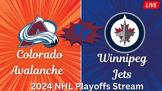 2024 NHL Playoffs Stream  Colorado Avalanche vs Winnipeg Jets  Watch Along [upl. by Beret]