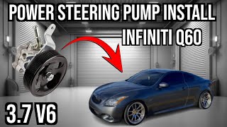 Infiniti Power Steering Pump Replacement  For ALL 37 V6s  Including Nissan 370Z  G37  Q50  Q60 [upl. by Adnuhser]