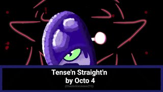 Tensen Straightn by Octo 4 [upl. by Ajit]